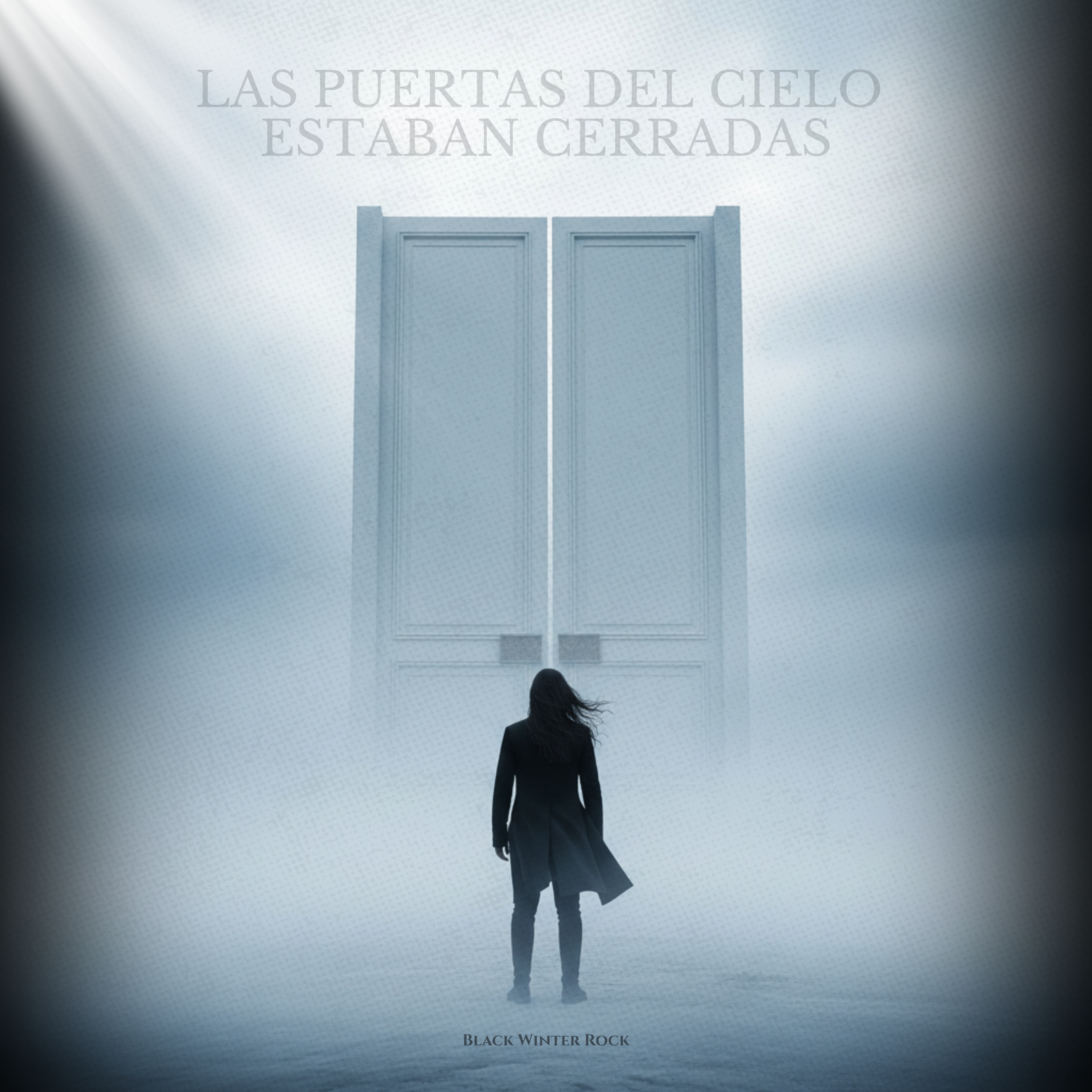 Las Puertas del Cielo Estaban Cerradas – Balada de la Caída y la Aceptación - Black Winter Rock