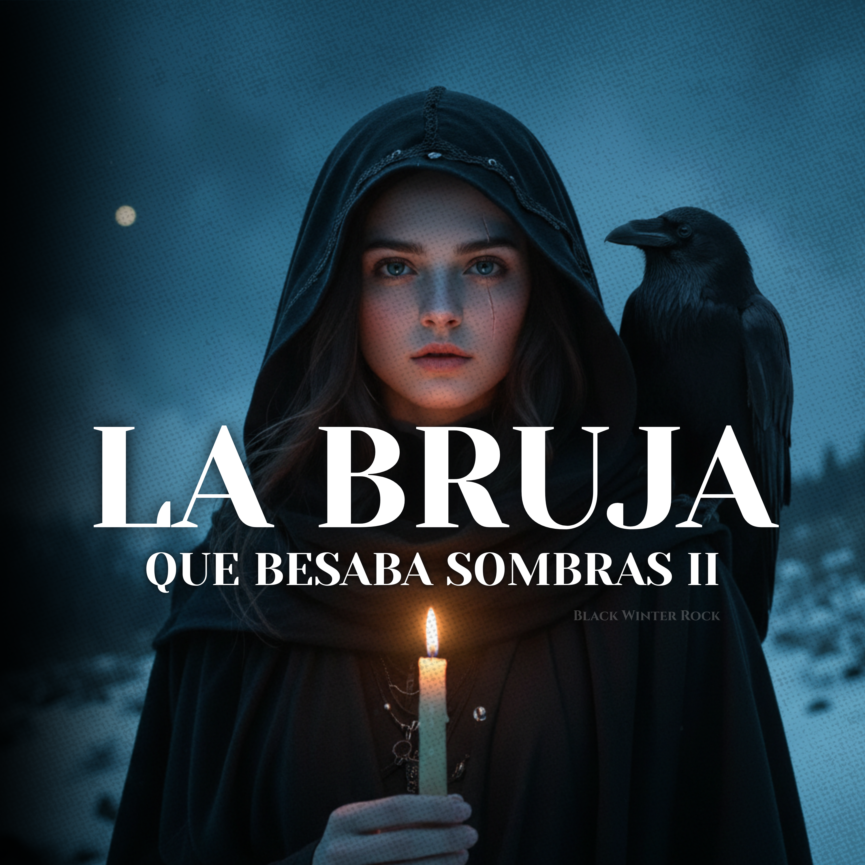 La Bruja Que Robo la Luz -  – El Final del Hechizo - Black Winter Rock